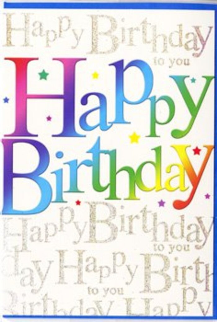 The birthday card captured in this image radiates a contemporary, festive charm, much like the lively crowds and colour you find around Westfield Stratford City on a weekend. Taking centre stage, the words Happy Birthday are printed in bold, generously proportioned letters that span nearly edge to edge, creating an immediate sense of importance and joy. Each letter is bathed in its own luminous colour - intense reds and berry pinks melt into plums and violets, which then shift into blues, teals, grassy greens, lemony yellows and rich oranges. The hues appear carefully shaded within each character, producing a soft gradient that gives the impression of depth and a slightly plush texture, similar to the look of velour or soft chalk pastels. In the background, a fine web of metallic gold script runs across the entire surface, elegantly repeating the phrase Happy Birthday to you in looping, cursive strokes. This golden writing glimmers when light catches it, adding a gentle sparkle that suggests celebration without becoming overpowering, rather like the distant glow of lights around the Olympic Park in the evening. Tiny dots and star-like flecks in complementary rainbow colours are scattered sparingly across the design, hinting at confetti and bringing a sense of motion. The card appears to have a smooth, semi-gloss finish, likely cool to the touch, with the possibility of raised ink on the main greeting offering subtle texture for the fingertips. Even without any illustrated images, the interplay of colour, light and typography conveys a strong feeling of joy and festivity. It feels like the sort of birthday card you'd place beside a bright bouquet and homemade cake in a Stratford flat, letting its colours echo the excitement of the day.