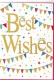 A lively Best Wishes card fills the frame, its design echoing the friendly, festive spirit you might find during an evening event around Stratford's East Village. The card's surface is clean and white, serving as a calm backdrop that lets each colourful detail sing. At its centre, the words Best Wishes sweep across the card in generous gold script, thick enough to feel raised to the touch. The gold glimmers with subtle glitter, glinting as though catching fairy lights strung above an outdoor gathering. The typography is flowing and elegant, with rounded loops that keep the message warm and accessible rather than stiff. Curving along the top and bottom edges are strings of bunting, arching around the text like celebratory garlands. Each tiny triangle is brightly coloured-vivid blues, radiant reds, lively greens, yellows, and pinks-with some flags decorated by fine stripes or dots that suggest careful handcraft. Between these arches of bunting, small stars and dot-like specks scatter across the white background in complementary tones, resembling a light fall of confetti frozen mid-air. The stars vary in sharpness and size, from crisp little shapes to softer, glowing marks, building a gentle sense of depth and motion. Altogether, the card gives off a polished yet joyful feel, suitable for congratulating someone on a new job in the city, celebrating a graduation, or marking a special milestone such as a move to a new flat near Stratford station. It would sit beautifully alongside a fresh floral arrangement delivered locally, sharing a mood of optimism, pride, and well-wishing.